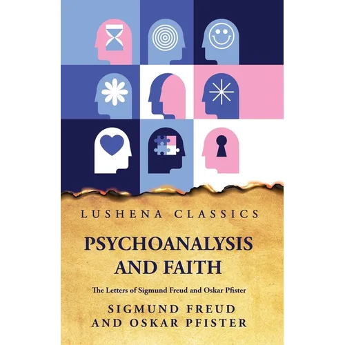 Psychoanalysis and FaithThe Letters of Sigmund Freud and Oskar Pfister - Paperback