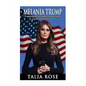 Melania Trump: Everything you ever wanted to know about America's future first lady - Paperback