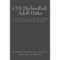 CIA Declassified: Adolf Hitler: A collection of Declassified CIA case files and reports - Paperback