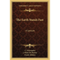 The Earth Stands Fast: A Lecture - Paperback