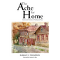 The Ache for Home: Stories and Sermons of Family and Place - Paperback