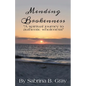 Mending Brokenness: A spiritual journey to authentic wholeness - Paperback