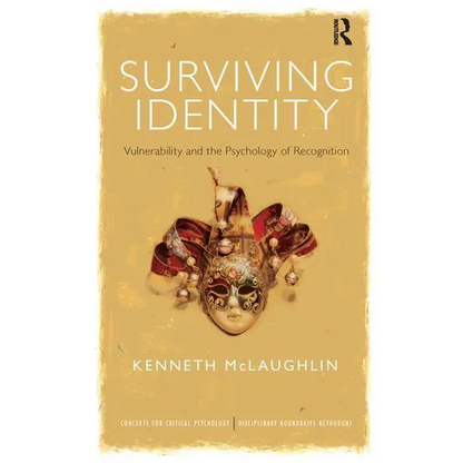 Surviving Identity: Vulnerability and the Psychology of Recognition - Paperback