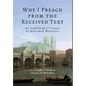 Why I Preach from the Received Text: An Anthology of Essays by Reformed Ministers - Hardcover