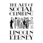 The Art of Social Climbing: A Guide for the Socially Ambitious - Paperback