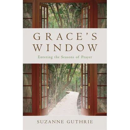 Grace's Window: Entering the Season of Prayer - Paperback
