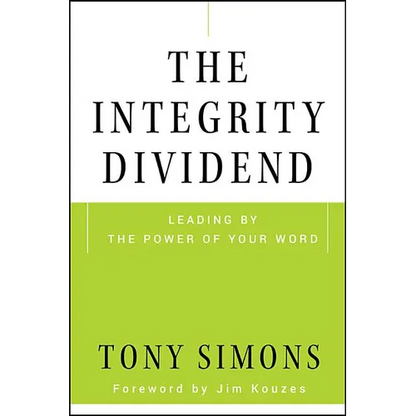 The Integrity Dividend - Hardcover