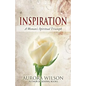 Inspiration: A Woman's Spiritual Triumph: A book of quotes, prayers, thoughts, and prose to inspire you on your life journey - Paperback