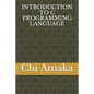 Introduction to C Programming Language - Paperback