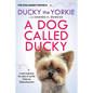 A Dog Called Ducky - Paperback