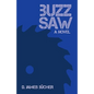 Buzz Saw - Paperback