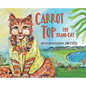 Carrot Top the Island Cat - Hardcover