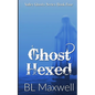 Ghost Hexed: Valley Ghosts Series - Paperback