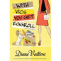 With Vics You Get Eggroll - Hardcover