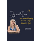 Joy and Ease: Are You Ready to Change Your Life? - Paperback