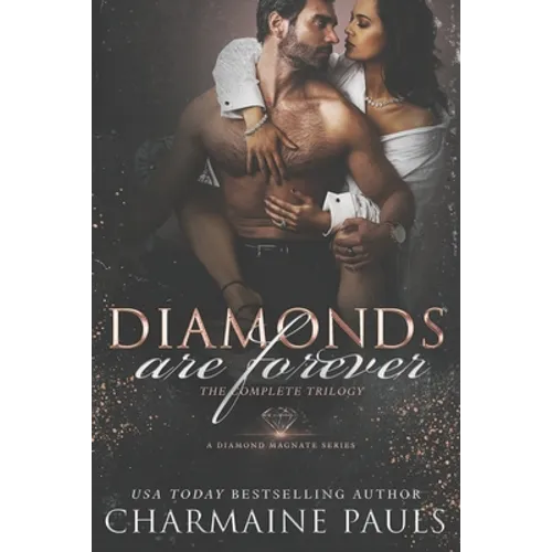 Diamonds are Forever: The Complete Trilogy (Books 1, 2 & 3) - Paperback