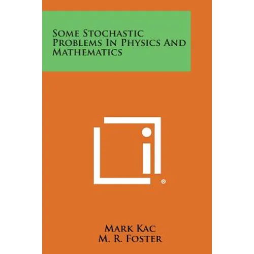 Some Stochastic Problems in Physics and Mathematics - Paperback