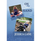 On the Other Hand: A Story of Courage and Triumph in Spite of a Tragic Accident - Paperback