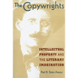 The Copywrights: Intellectual Property and the Literary Imagination - Paperback