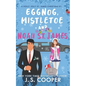 Eggnog, Mistletoe, & Noah St. James - Paperback