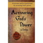 Activating God's Power in Delina: Overcome and be transformed by accessing God's power - Paperback