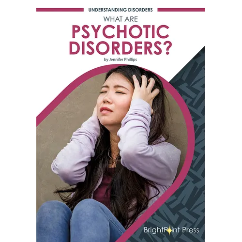 What Are Psychotic Disorders? - Hardcover