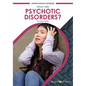 What Are Psychotic Disorders? - Hardcover