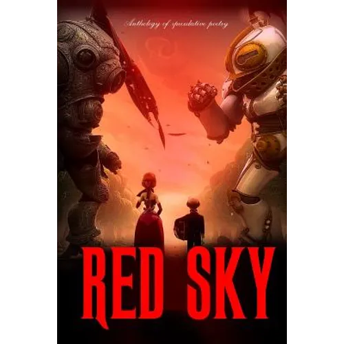 Red Sky: Anthology of Speculative Poetry - Paperback