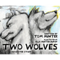 Two Wolves - Hardcover