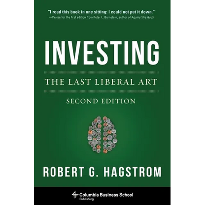 Investing: The Last Liberal Art - Hardcover