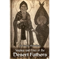 Sayings and Lives of the Desert Fathers - Paperback