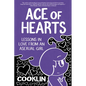 Ace of Hearts: Lessons in Love from an Asexual Girl - Paperback