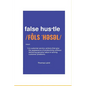 false hustle: Transforming Customer Experience from Illusion to Impact - Paperback