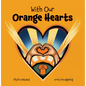 With Our Orange Hearts - Paperback