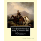 The Jericho Road: a story of western life. By: John Habberton: (Original Classics) John Habberton (1842-1921) was an American author. - Paperback
