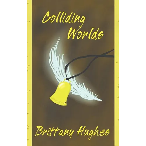 Colliding Worlds - Hardcover