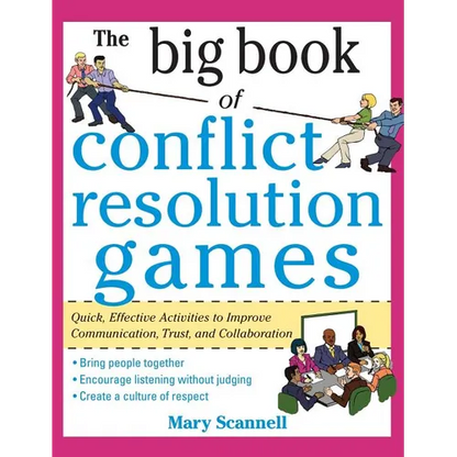The Big Book of Conflict Resolution Games: Quick, Effective Activities to Improve Communication, Trust, Andcollaboration ( Big Book ) - Hardcover