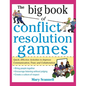 The Big Book of Conflict Resolution Games: Quick, Effective Activities to Improve Communication, Trust, Andcollaboration ( Big Book ) - Hardcover
