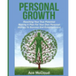 Personal Growth: Reaching Your True Potential: Making A Plan For Your Own Personal Journey To Success And Enlightenment - Paperback