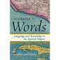The Cradle of Words: Language and Knowledge in the Spanish Empire - Hardcover