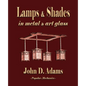 Lamps and Shades - In Metal and Art Glass - Paperback