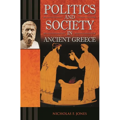 Politics and Society in Ancient Greece - Hardcover