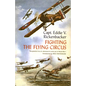 Fighting the Flying Circus: The Greatest True Air Adventure to Come Out of World War I - Paperback