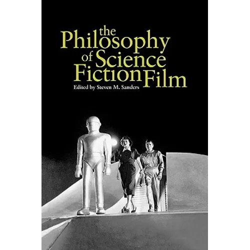 The Philosophy of Science Fiction Film - Paperback