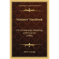 Ministers' Handbook: For Christenings, Weddings, and Funerals (1880) - Paperback