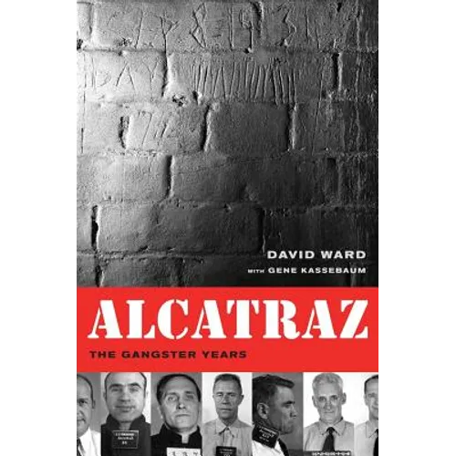 Alcatraz: The Gangster Years - Paperback