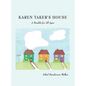 Karen Taker's House: A Parable for All Ages - Hardcover
