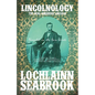 Lincolnology: The Real Abraham Lincoln Revealed in His Own Words - Paperback