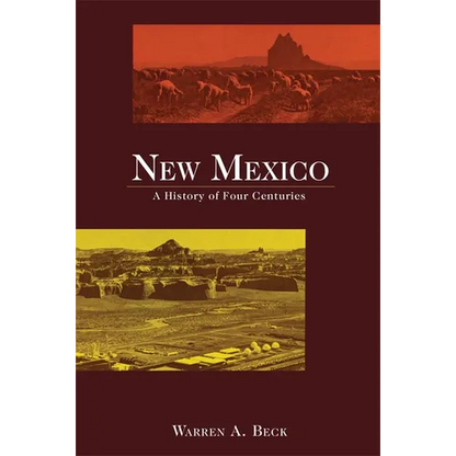 New Mexico: A History of Four Centuries - Paperback