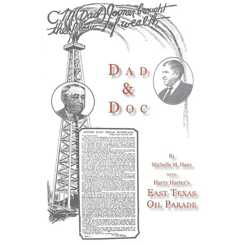 Dad & Doc, with Harry Harter's East Texas Oil Parade - Hardcover